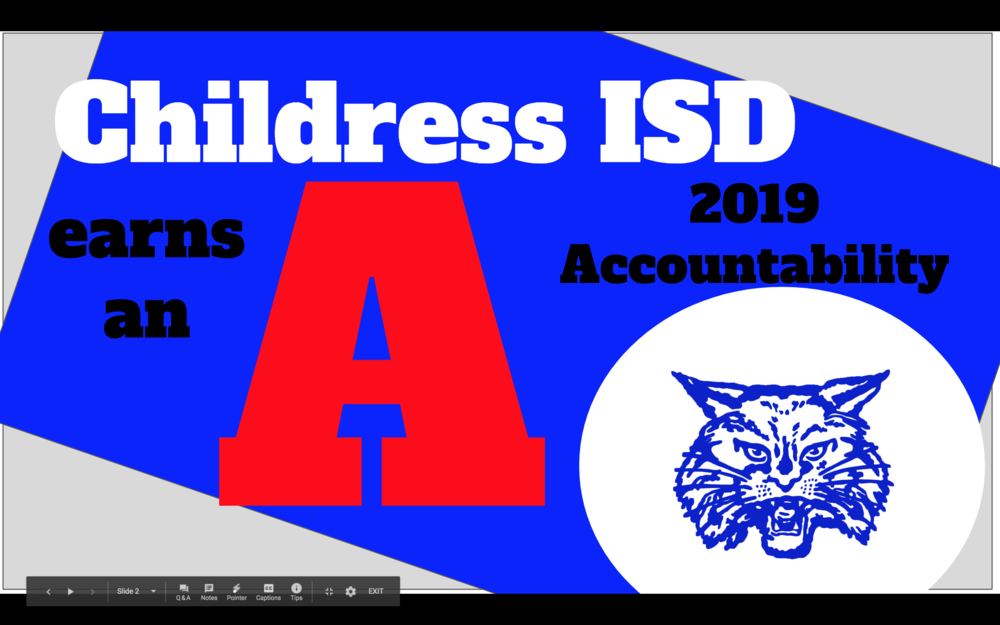 Childress ISD Earns quot A quot Childress ISD